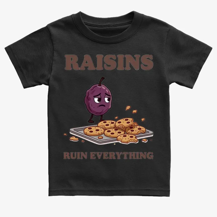 Raisins Ruined Everything T-Shirt