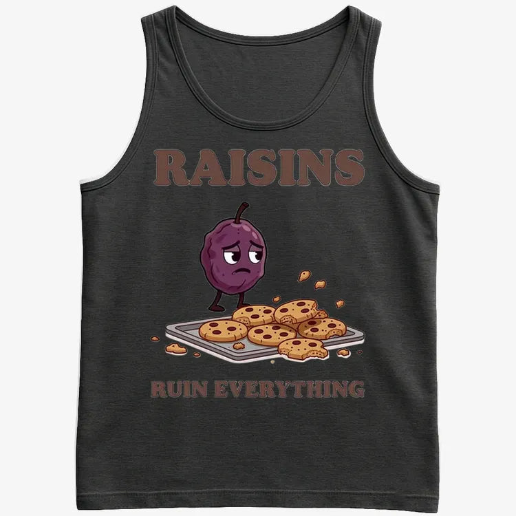 Raisins Ruined Everything T-Shirt