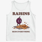 Raisins Ruined Everything T-Shirt