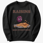Raisins Ruined Everything T-Shirt