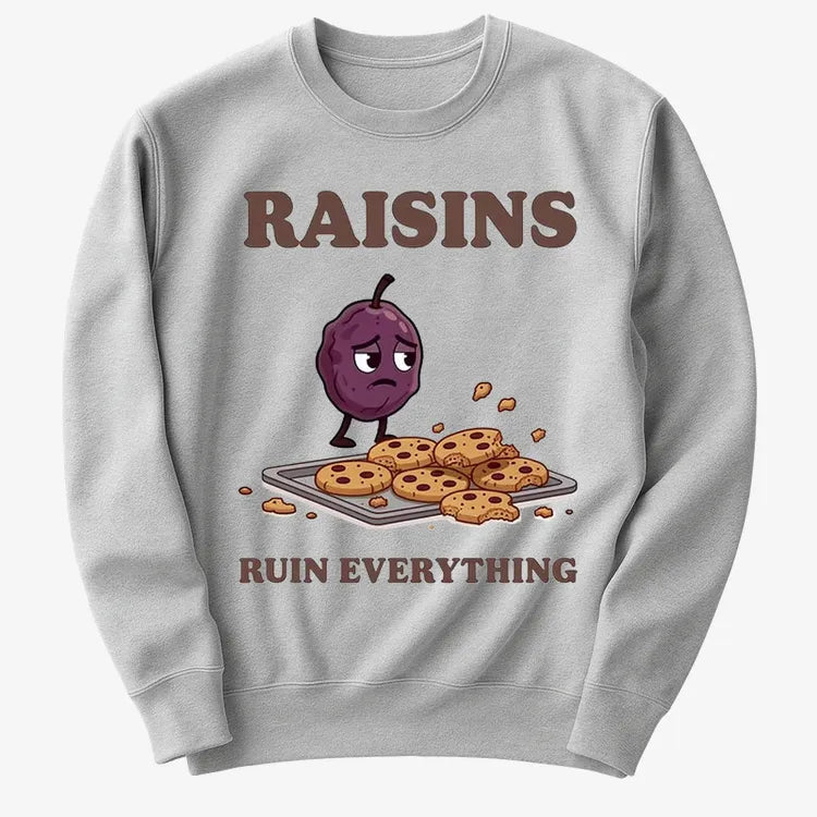 Raisins Ruined Everything T-Shirt