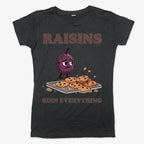 Raisins Ruined Everything T-Shirt