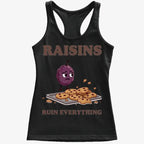 Raisins Ruined Everything T-Shirt