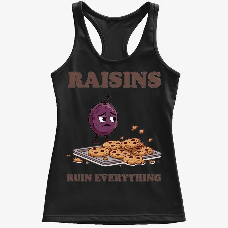 Raisins Ruined Everything T-Shirt
