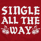Single All The Way Christmas Jingle Bells Joke