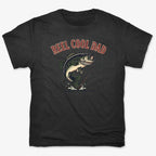 Reel Cool Dad Fishing Tee
