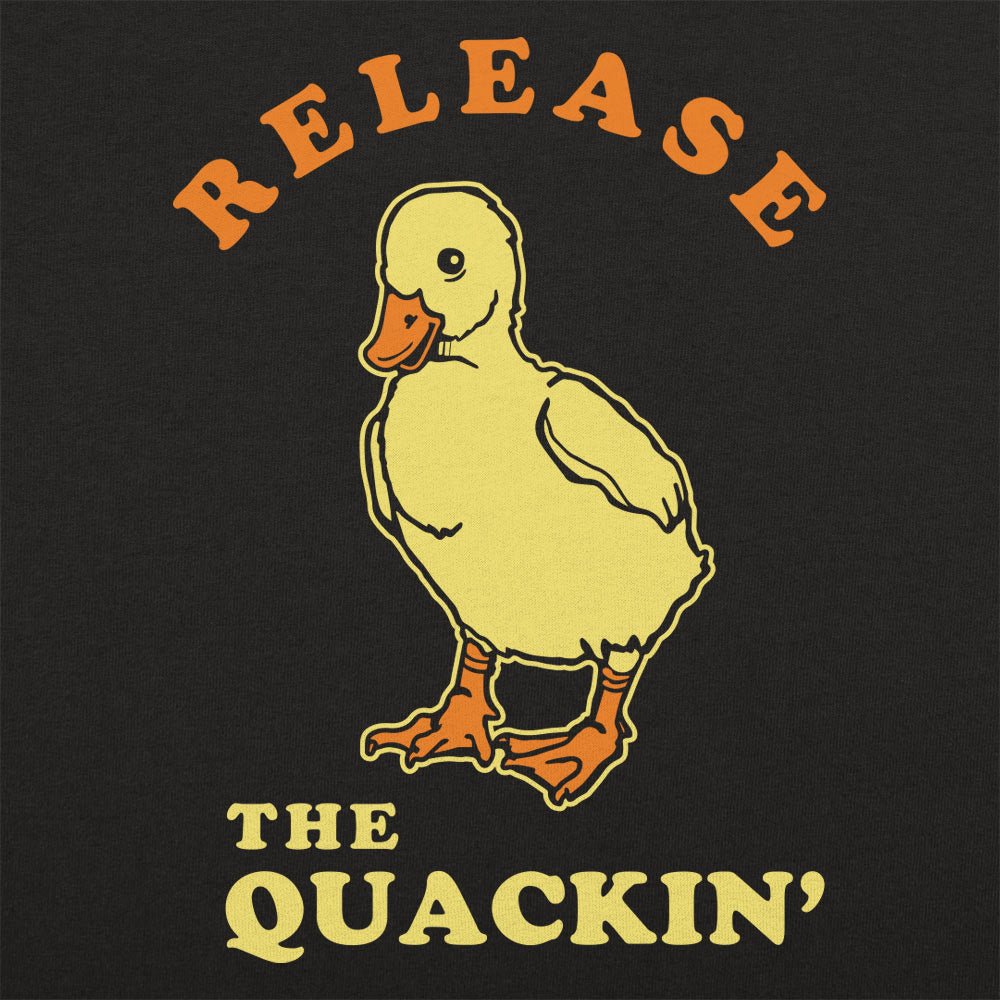 Release The Quackin'
