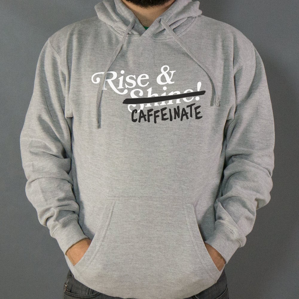 Rise and Caffeinate Coffee Quote