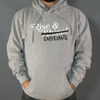 Rise and Caffeinate Coffee Quote