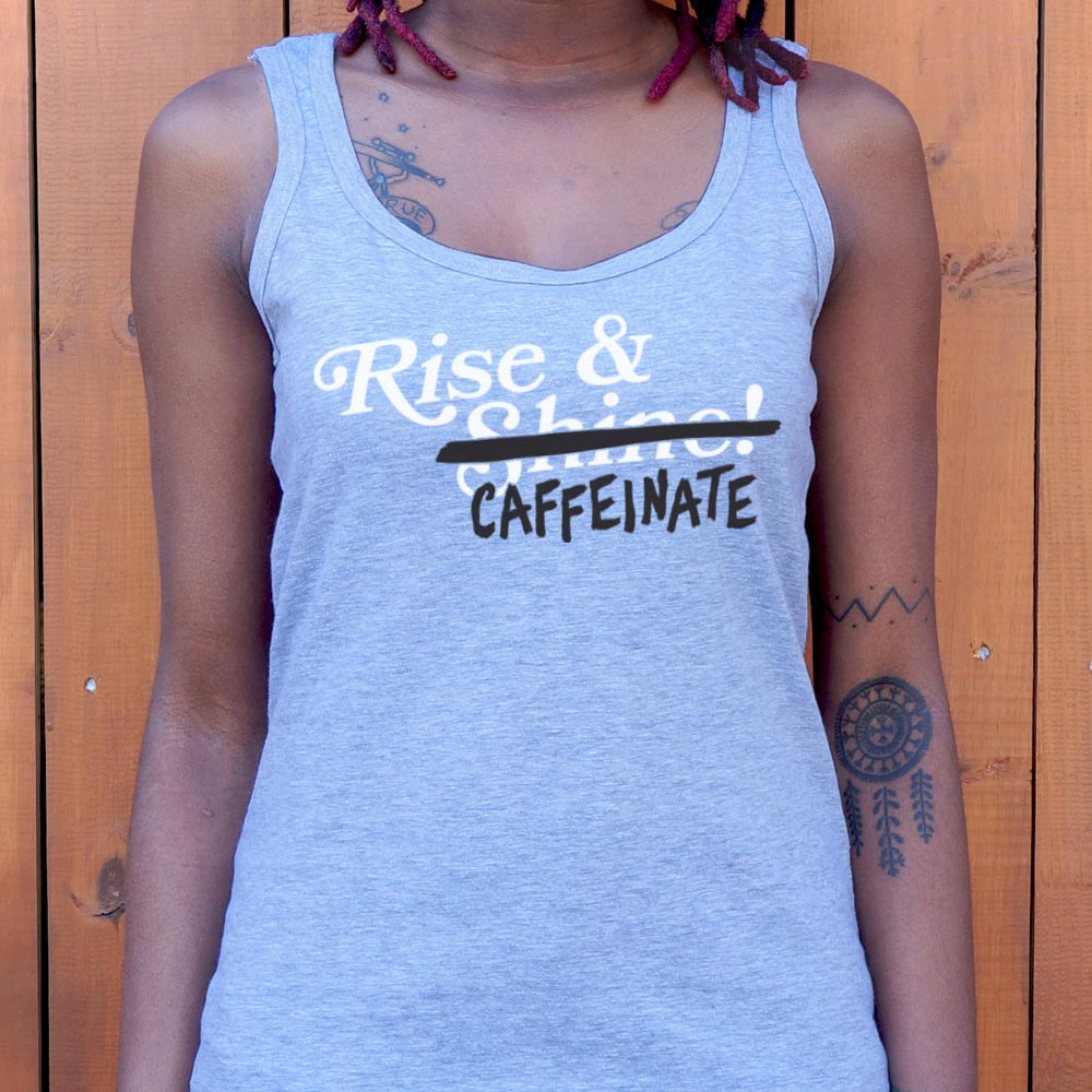 Rise and Caffeinate Coffee Quote