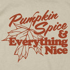 Pumpkin Spice and Everything Nice Fall Leaf Design
