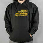 Sarcasm Is My Body's Natural Defense Against Stupidity