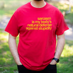 Sarcasm Is My Body's Natural Defense Against Stupidity