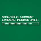 Sarcastic Comment Loading