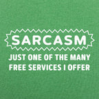 Sarcasm Just One of the Many Free Services I Offer