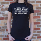 Sarcasm Just One of the Many Free Services I Offer