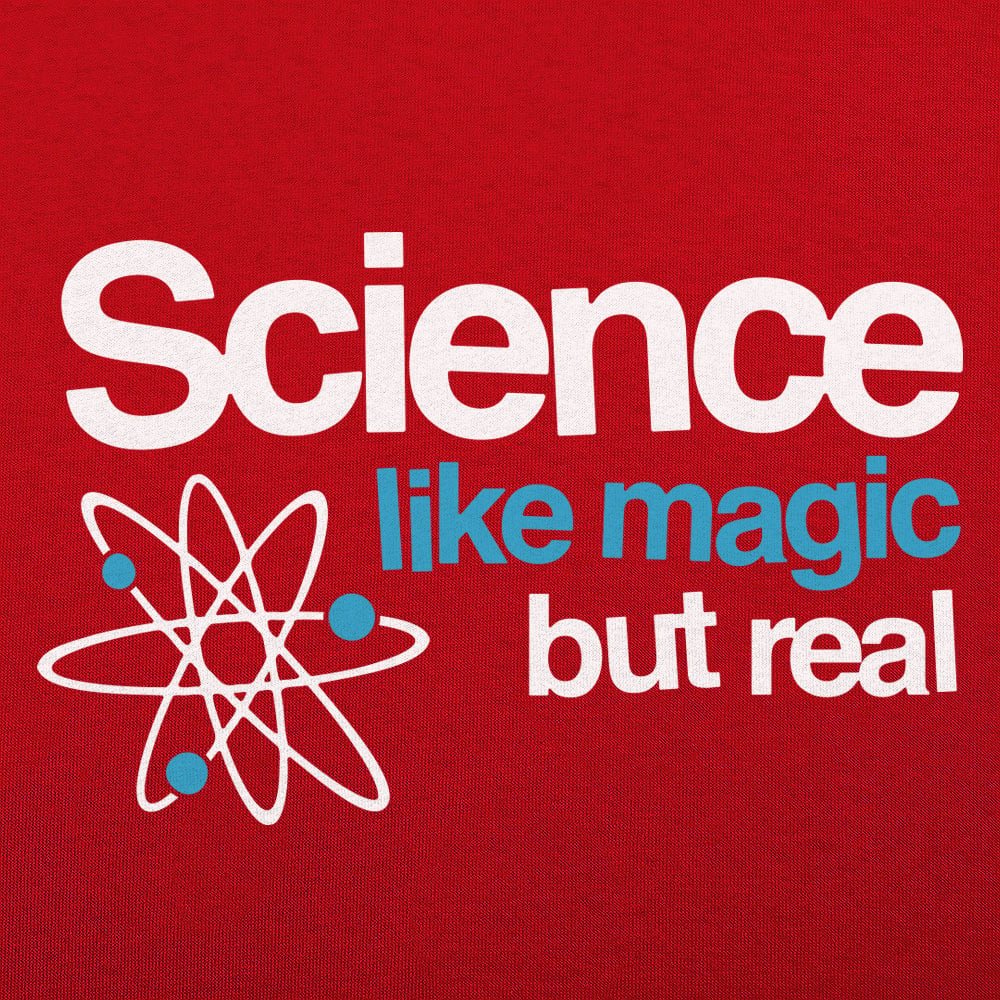 Science Like Magic But Real