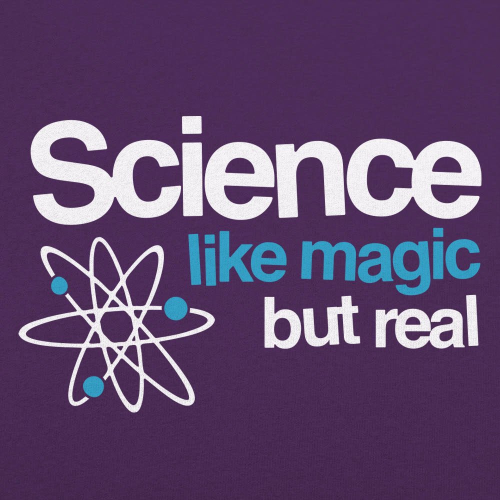 Science Like Magic But Real