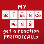 My Science Puns Get a Reaction Periodically
