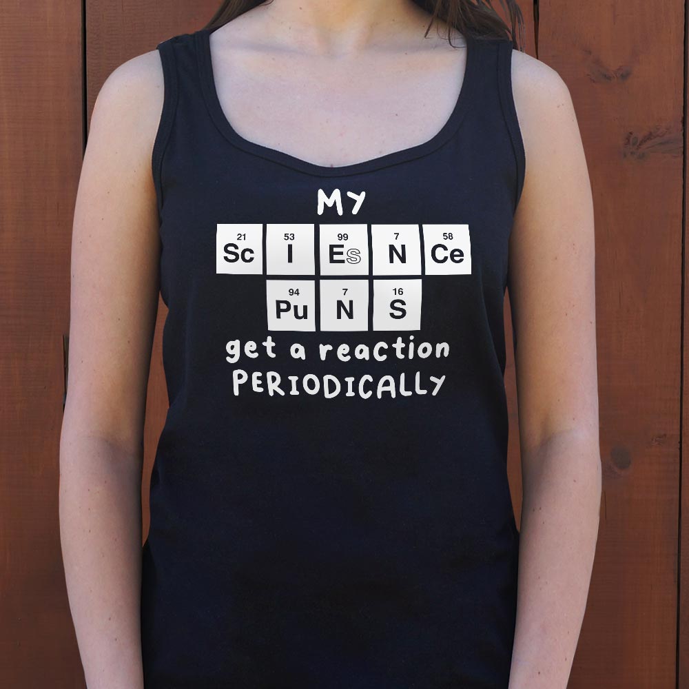 My Science Puns Get a Reaction Periodically
