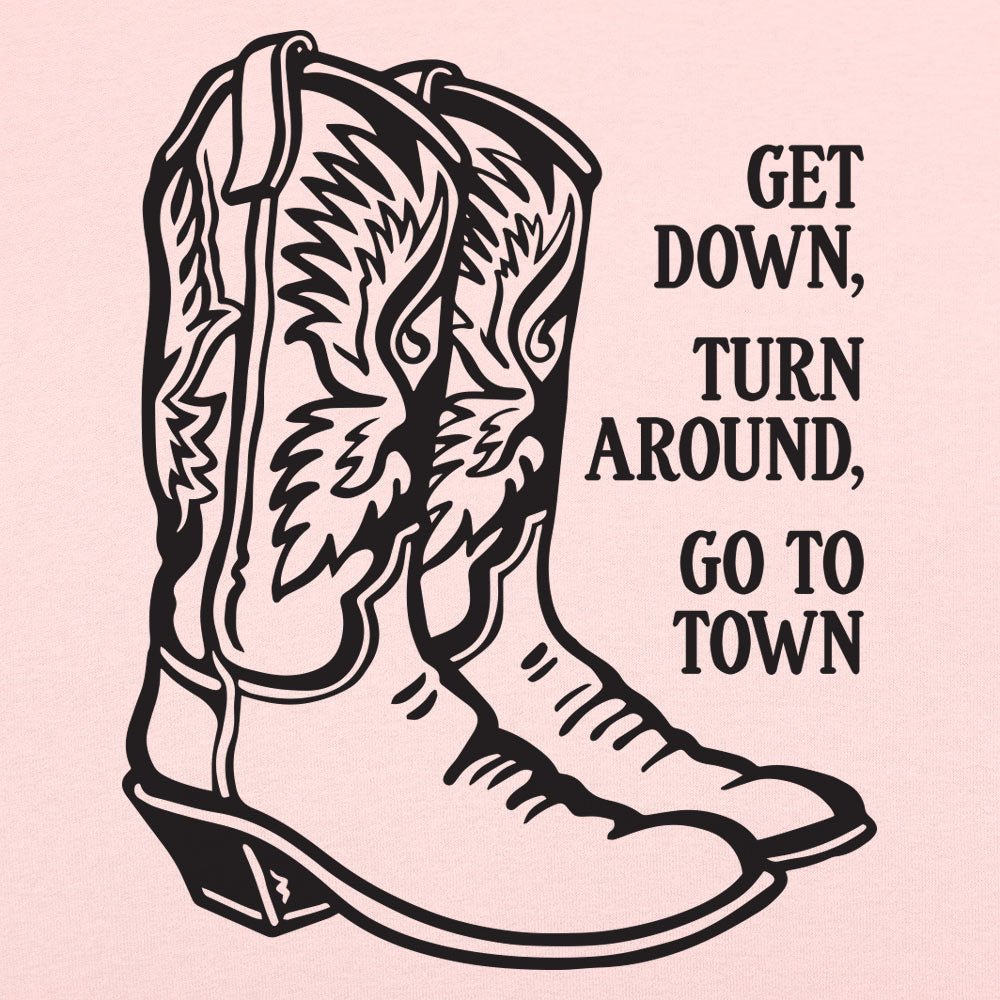 Scootin' Boots. Get Down. Turn Around. Go To Town
