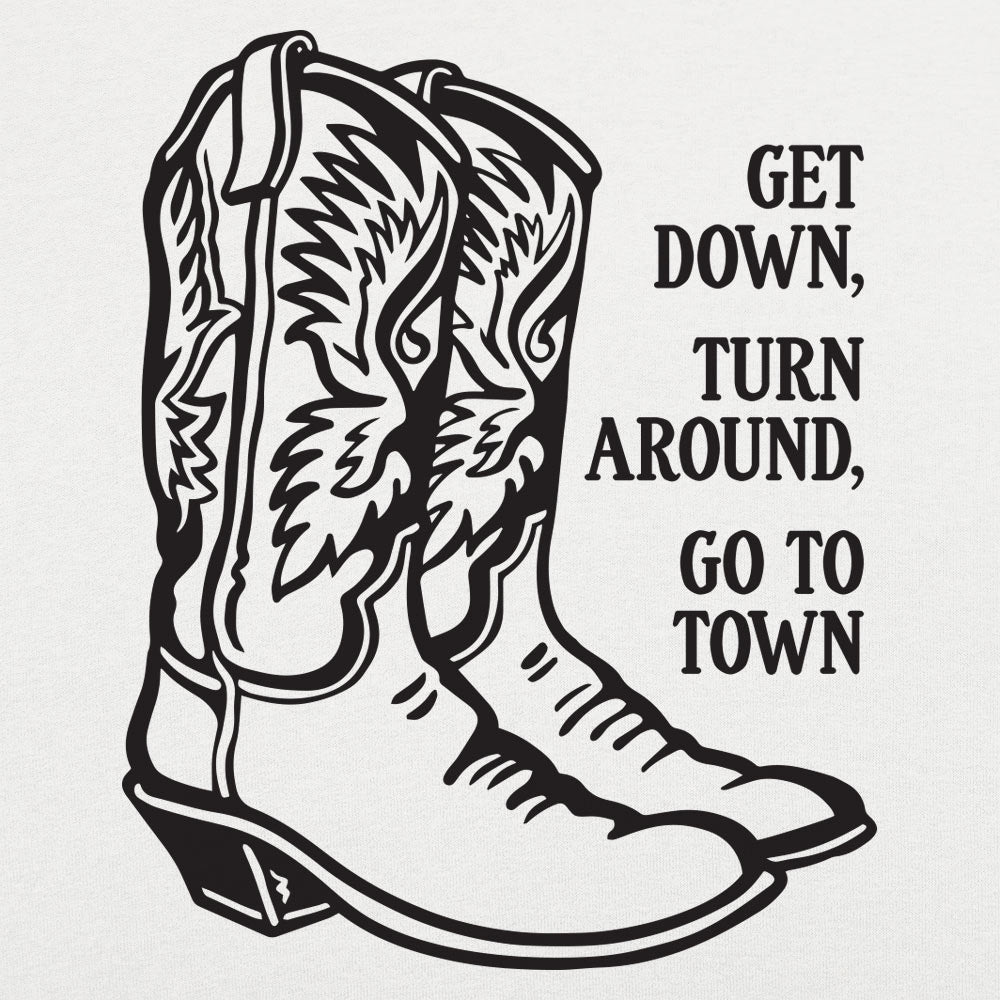 Scootin' Boots. Get Down. Turn Around. Go To Town