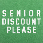 Senior Discount Please Funny Old Age Quote