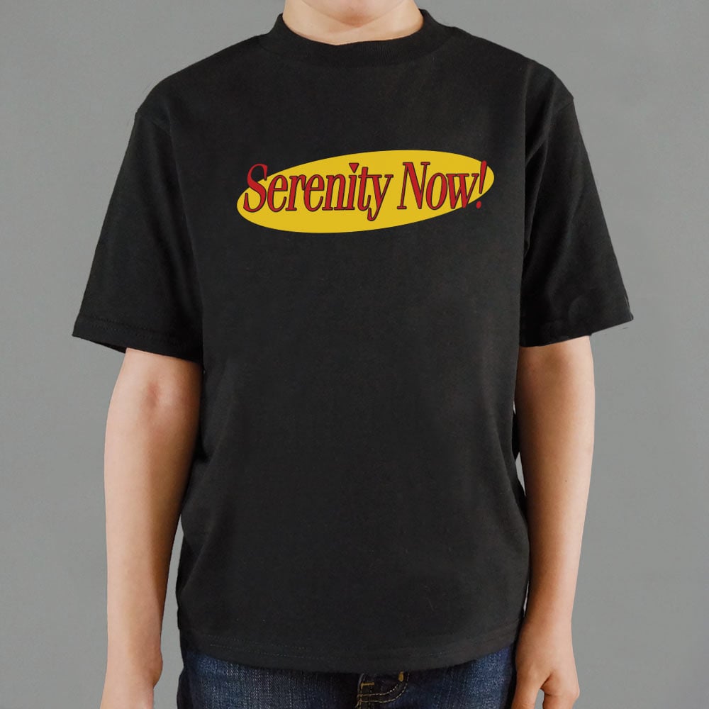 Serenity Now!