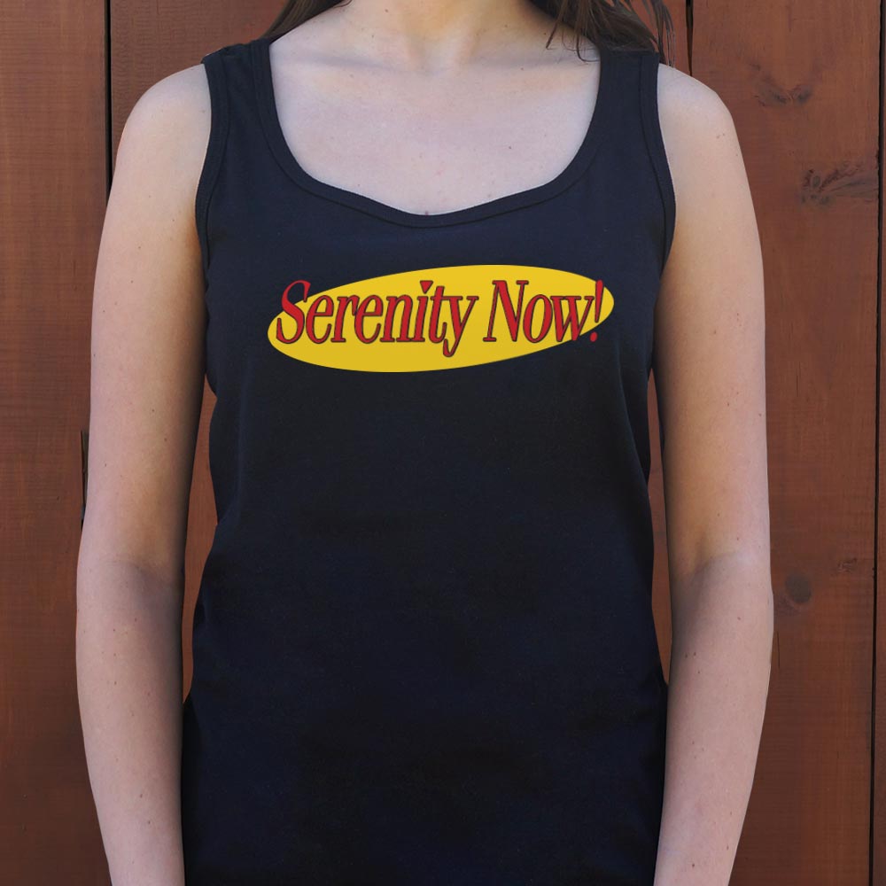 Serenity Now!