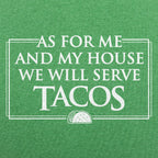 As For Me and My House We Will Serve Tacos