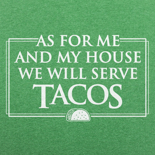 As For Me and My House We Will Serve Tacos