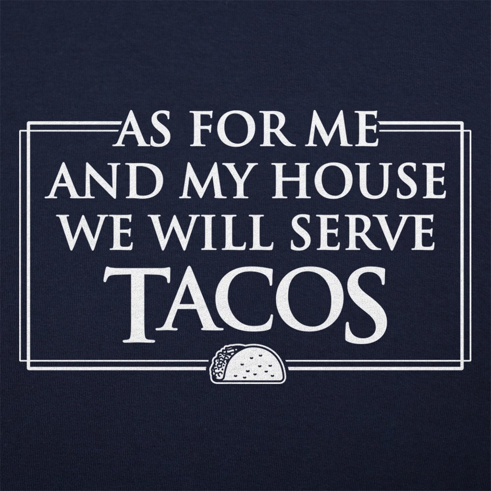 As For Me and My House We Will Serve Tacos
