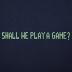 Shall We Play A Game?