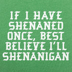 Shenan Again St. Patrick's Day Shenanigans Pun
