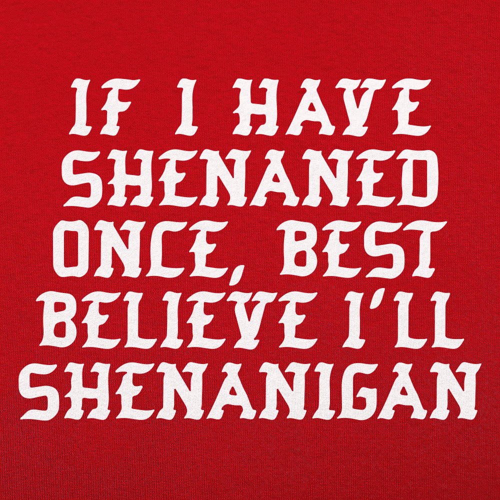 Shenan Again St. Patrick's Day Shenanigans Pun
