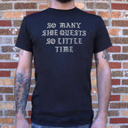 So Many Side Quests So Little Time Video Game Quote