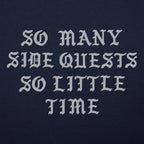 So Many Side Quests So Little Time Video Game Quote