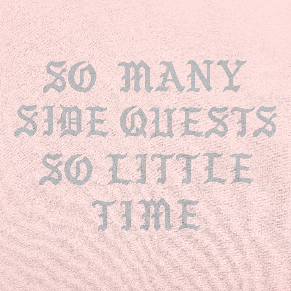 So Many Side Quests So Little Time Video Game Quote