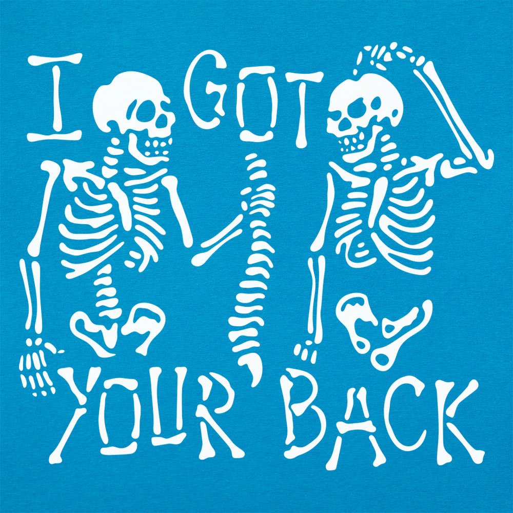 I Got Your Back Skeleton Spine Pun