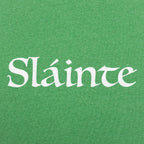 Sl谩inte Irish Toast for Cheers