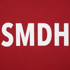 SMDH Shaking My Damn Head Acronym