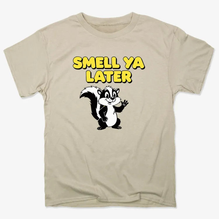 Smell Ya Later Skunk