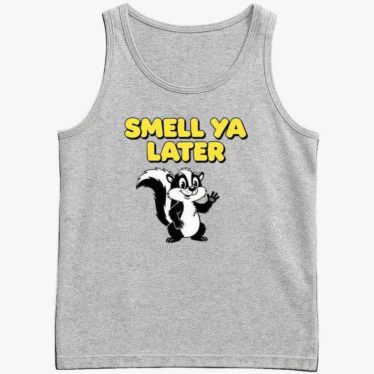 Smell Ya Later Skunk