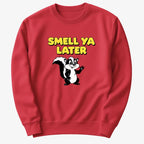 Smell Ya Later Skunk