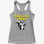 Smell Ya Later Skunk