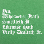 Whosoever Hath Smellteth It Hath Dealteth It