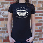 Wake The Heck Up Smell The Dang Coffee