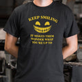 Keep Smiling Creepy Grinning Face