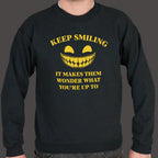Keep Smiling Creepy Grinning Face