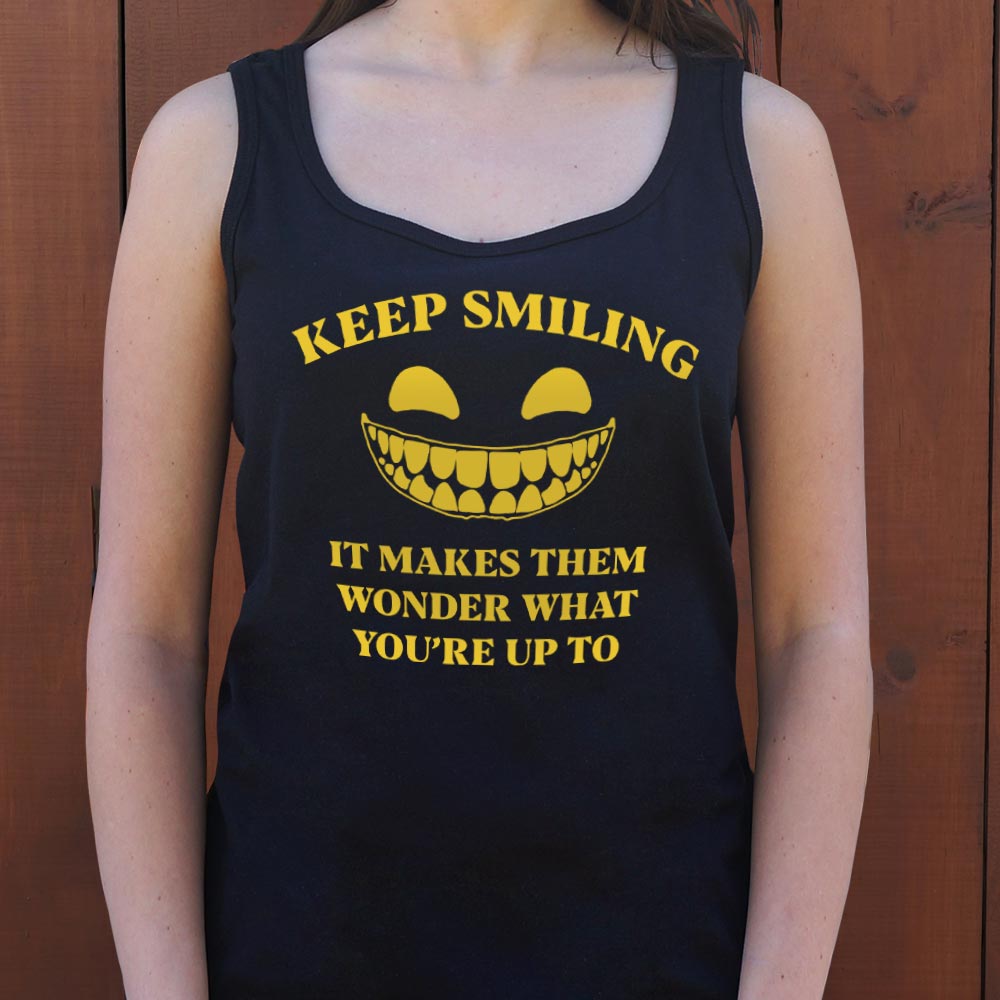 Keep Smiling Creepy Grinning Face